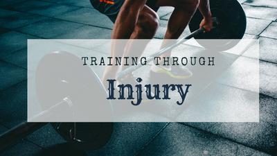 Training Through Injury- -8/18